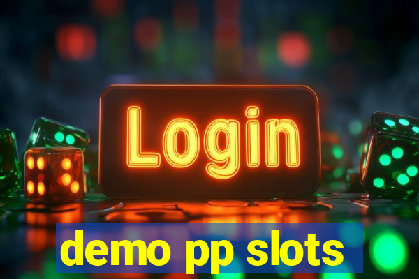 demo pp slots